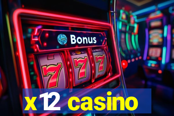 x12 casino